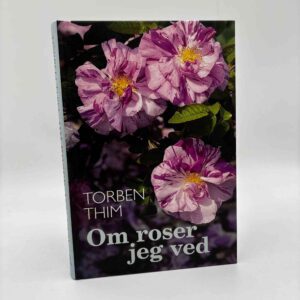 Torben Thim: Om roser jeg ved