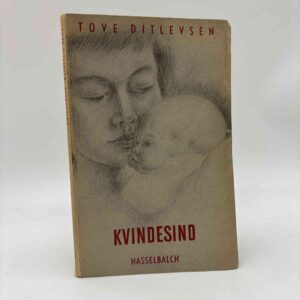 Tove Ditlevsen: Kvindesind - digte