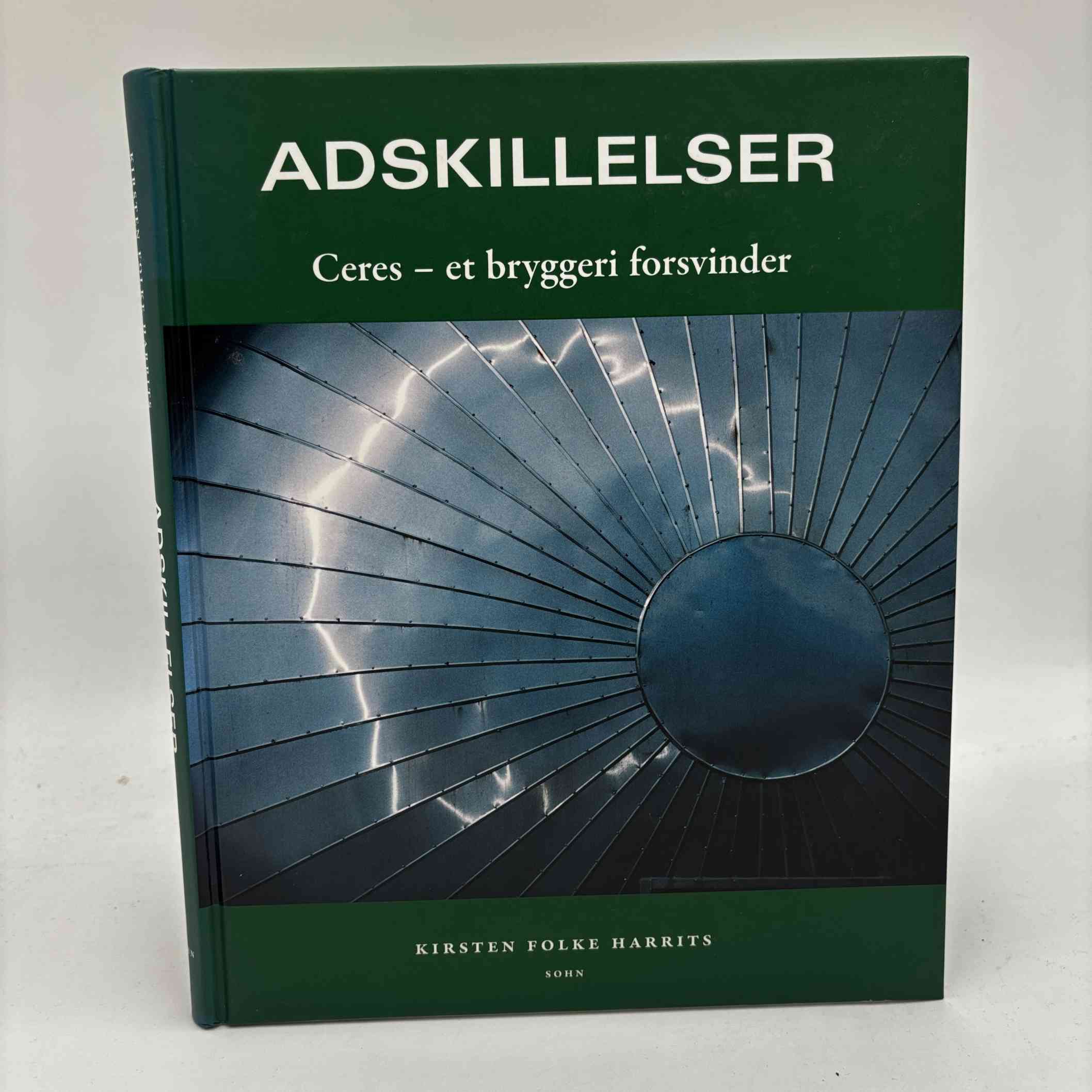 Kirsten Folke Harrits: Adskillelser - Ceres, et bryggeri forsvinder