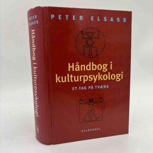 Peter Elsass: Håndbog i kulturpsykologi - Et fag på tværs
