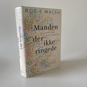 Rosie Walsh: Manden der ikke ringede