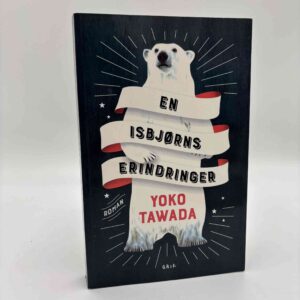 Yoko Tawada: En isbjørns erindringer