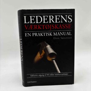 Dion Sørensen: Lederens værktøjskasse - en praktisk manual