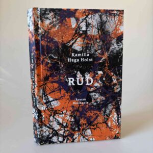 Kamilla Hega Holst: Rud - roman