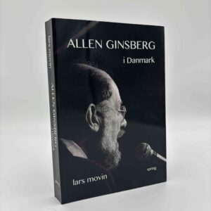 Lars Movin: Allen Ginsberg i Danmark - januar 1983