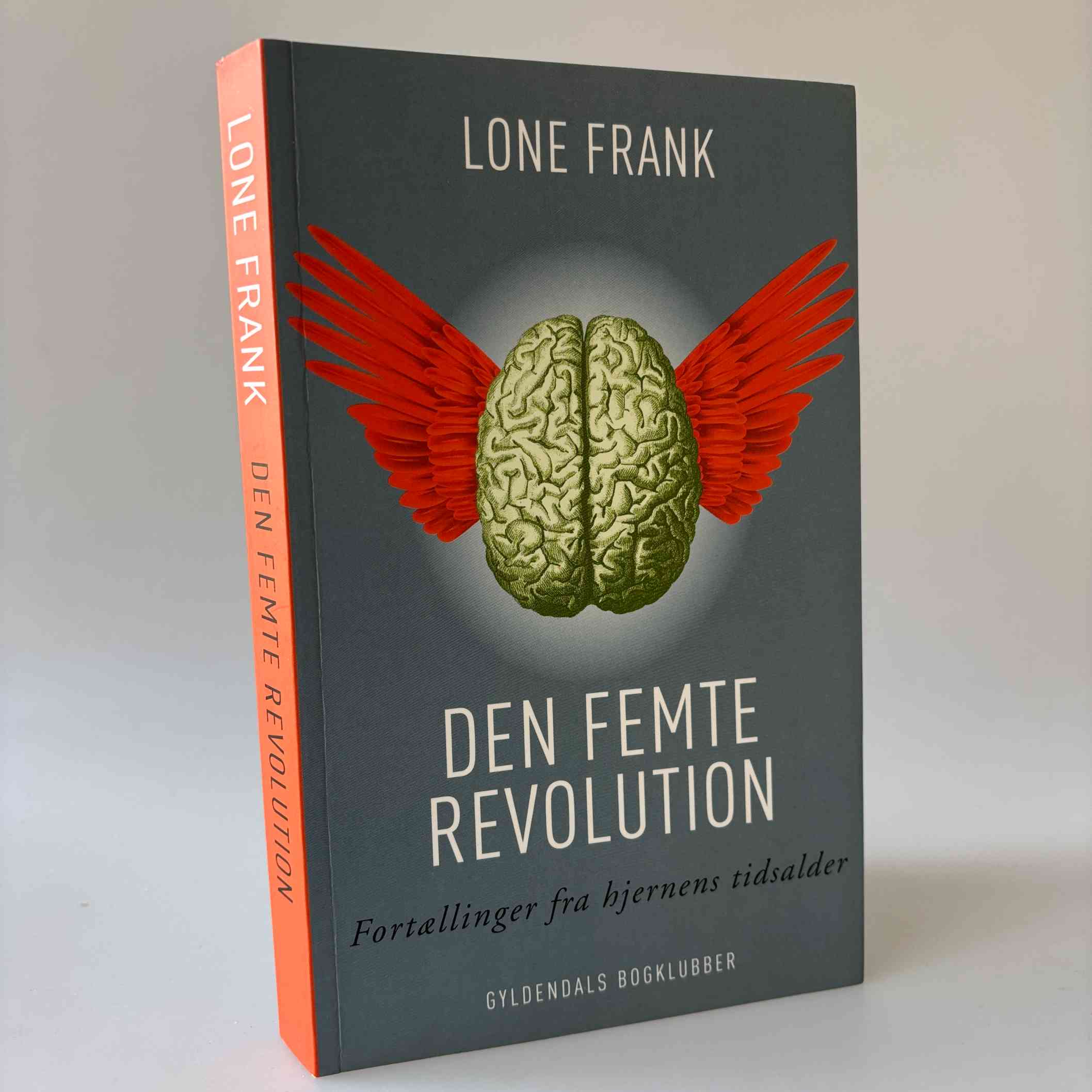 Lone Frank: Den femte revolution - Fortællinger fra hjernens tidsalder
