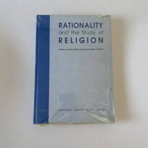 Jeppe Sinding Jensen og Luther Martin: Rationality and the Study of Religion (NY)