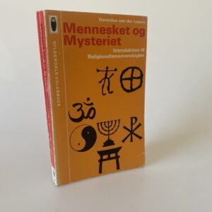 Gerardus van der Leeuw: Mennesket og Mysteriet - religionsfænomenologien
