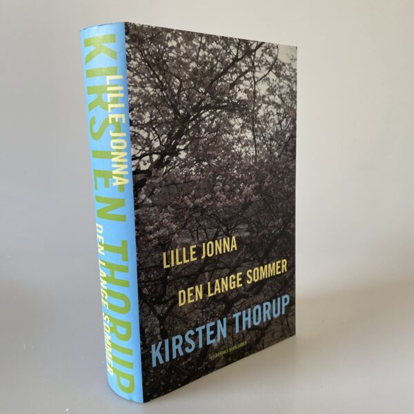 Kirsten Thorup: Lille Jonna - Den Lange sommer