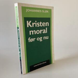Johannes Sløk: Kristen moral - før og nu