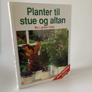 Planter til stue og altan bo i grønt miljø