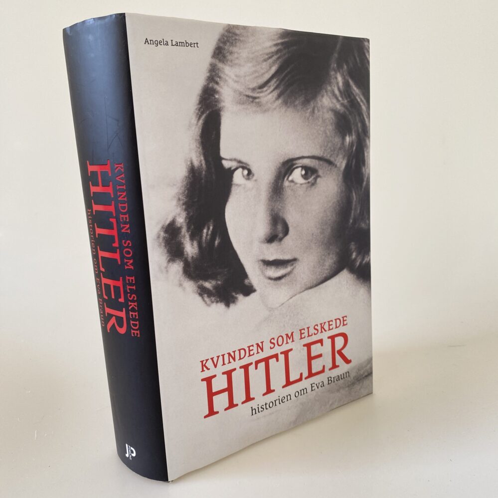 Angela Lambert: Kvinden som elskede Hitler