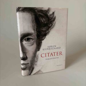 Isak Winkel Holm: Søren Kierkegaard - Citater