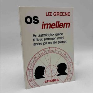 Liz Greene: Os imellem - astrologisk guide