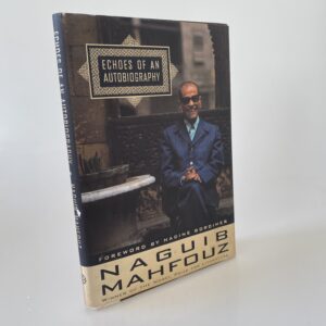 Naguib Mahfouz: Echoes of an Autobiography