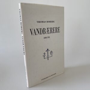Thomas Boberg: Vandbærere - digte