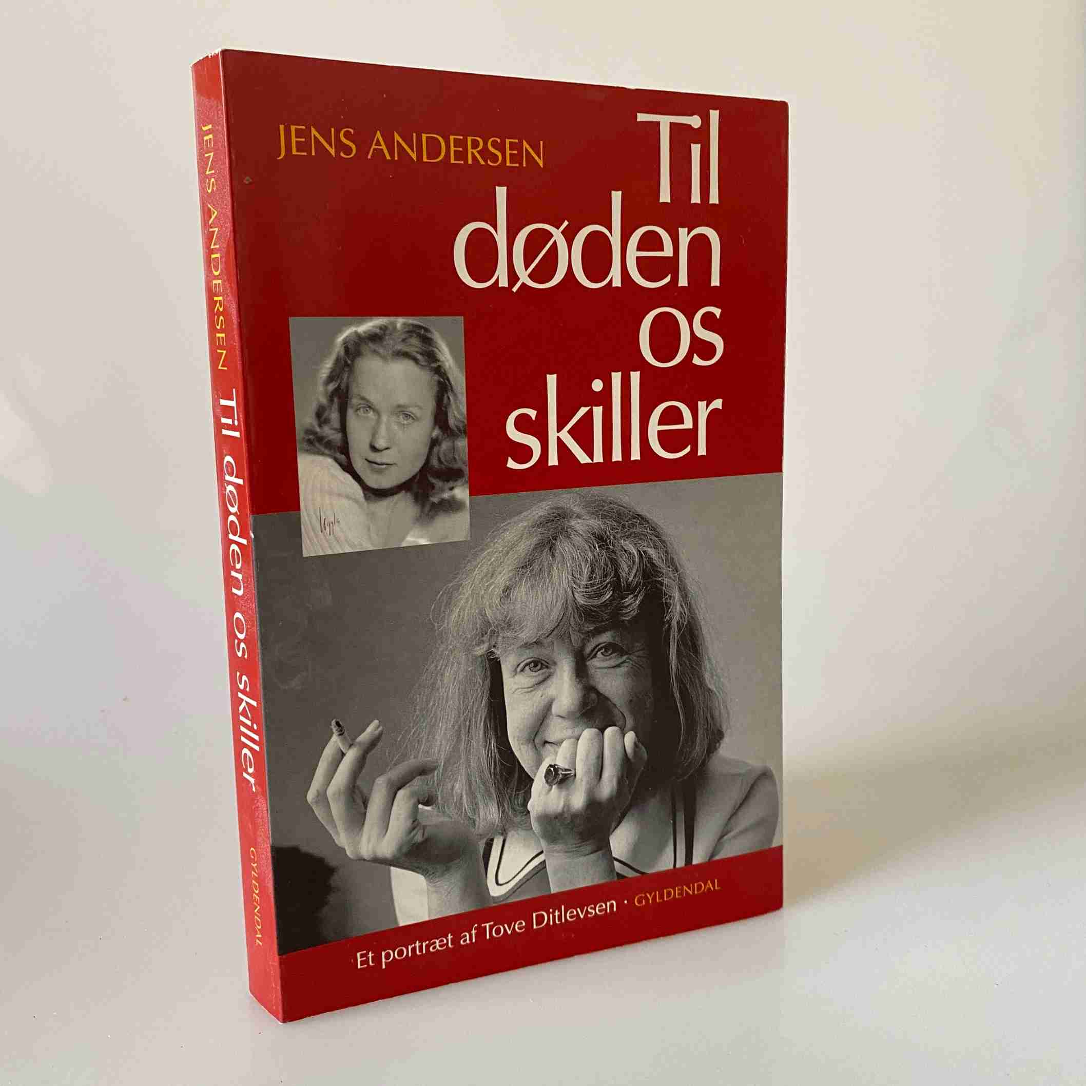 Jens Andersen: Til Døden Os Skiller - Et Portræt Af Tove Ditlevsen ...