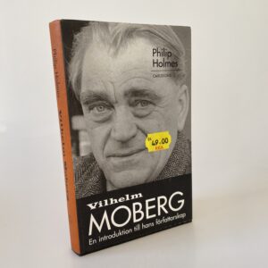Philip Holmes: Vilhelm Moberg - en introduktion til hans forfatterskap (svensk)