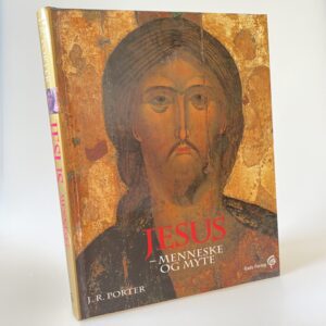 J.R. Porter: Jesus - menneske og myte