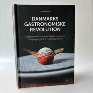 Ole Troelsø: Danmarks gastronomiske revolution