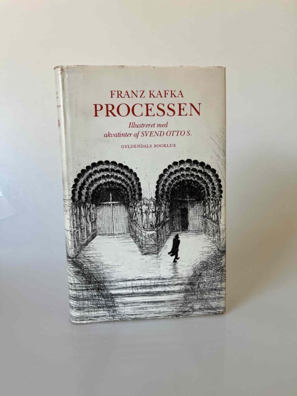 Franz Kafka: Processen - illustreret af Svend Otto S.