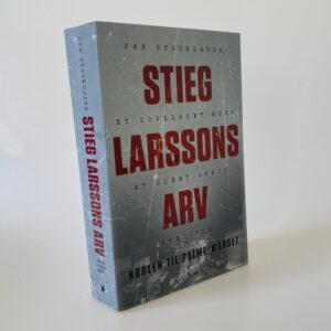 Jan Stocklassa: Stieg Larssons arv - nøglen til Palme-mordet