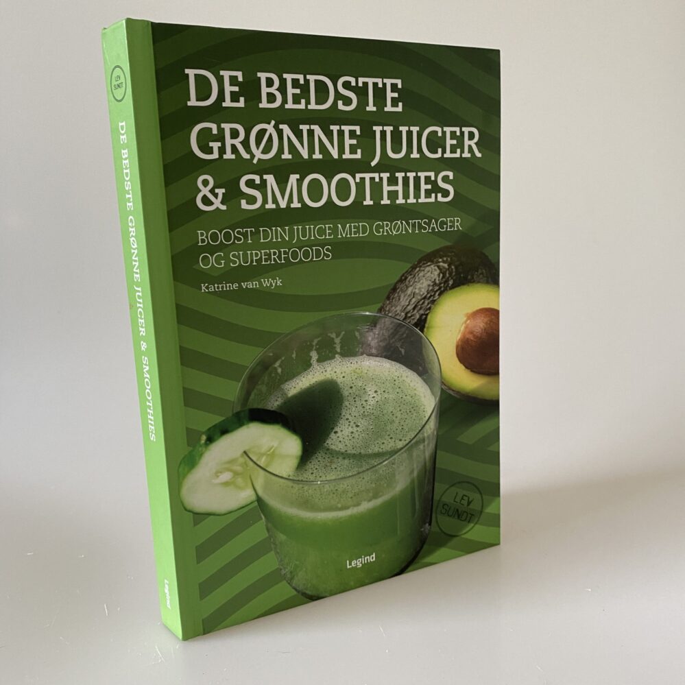 Katrine Van Wyk De bedste grønne juicer & smoothies boost din juice