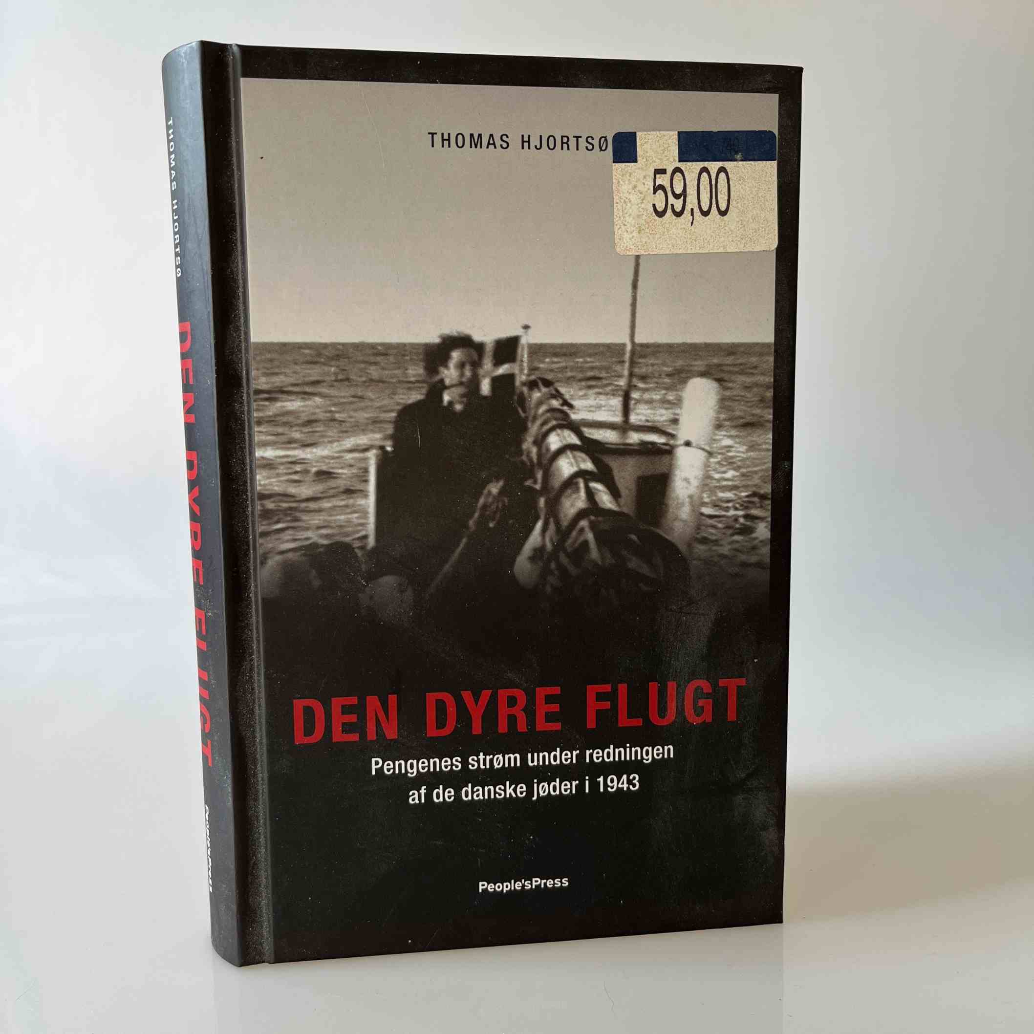 Thomas Hjortsø: Den dyre flugt - pengenes strøm under redningen af de danske jøder i 1943