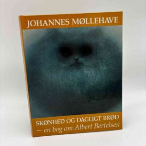 Johannes Møllehave: Skønhed og dagligt brød - en bog om Albert Bertelsen - signeret af begge (fra rygerhjem)