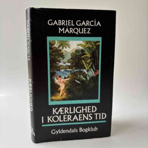 Gabriel Garcia Marquez: Kærlighed i koleraens tid