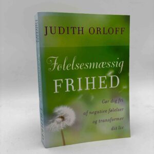 Judith Orloff: Følelsesmæssig frihed