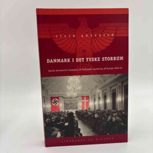 Steen Andersen: Danmark i det tyske storrum