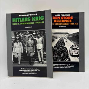 Henning Poulsen og Aage Trommer: Hitlers krig + Den store alliance