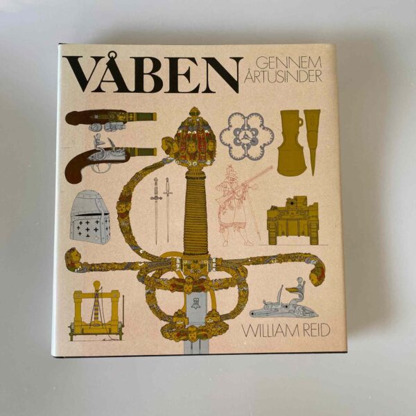 William Reid: Våben gennem årtusinder