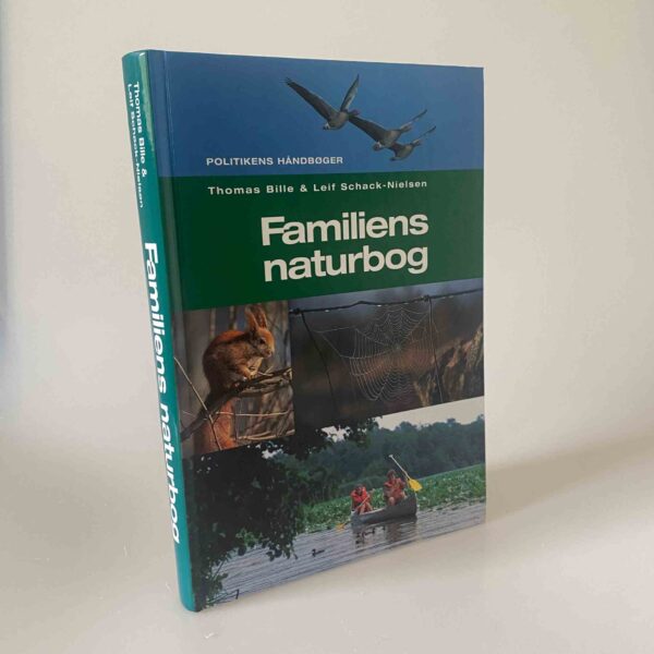 Thomas Bille og Leif Schack-Nielsen: Familiens naturbog