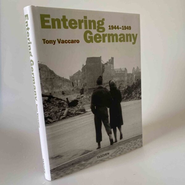 Tony Vaccaro: Entering Germany 1944-1949