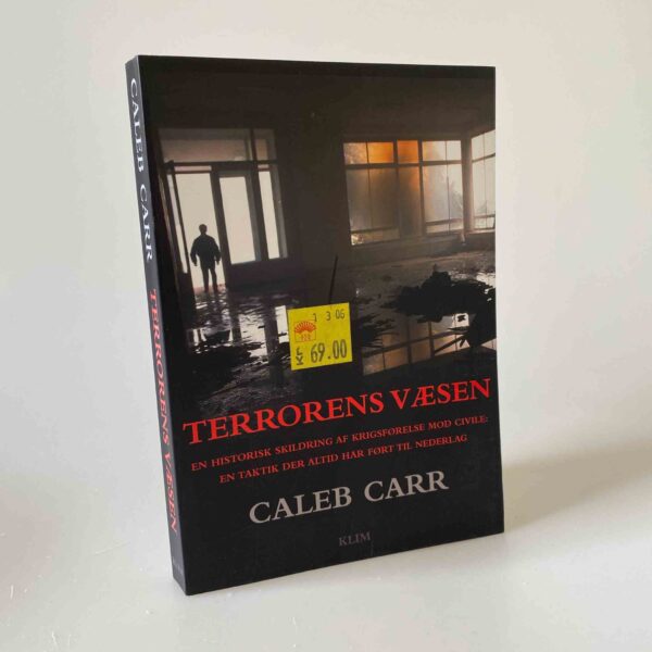 Caleb Carr: Terrorens væsen - En historisk skildring af krigsførelse mod civile