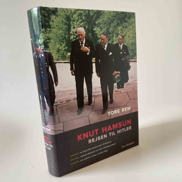 Tore Rem: Knut Hamsun - rejsen til Hitler