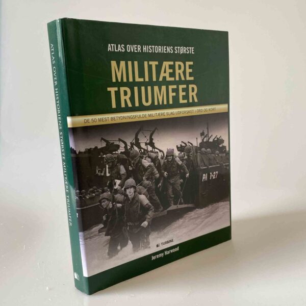 Jeremy Harwood: Atlas over historiens største militære triumfer