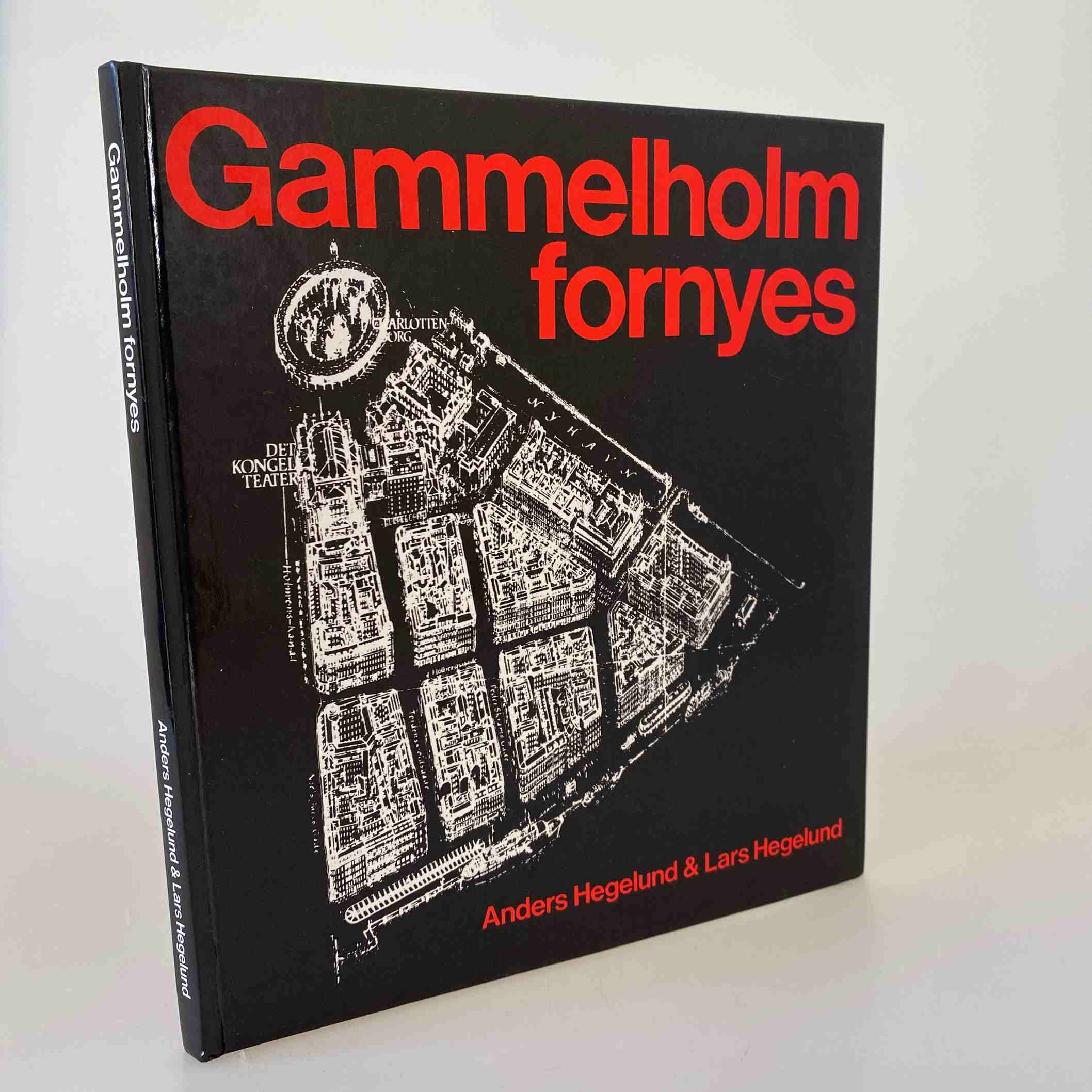 Anders Hegelund og Lars Hegelund: Gammelholm fornyes