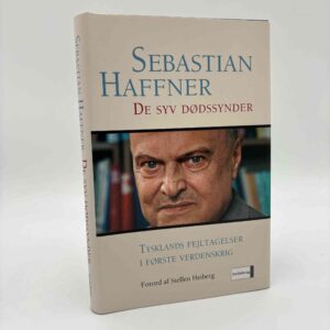 Sebastian Haffner: De syv dødssynder - Tysklands fejltagelser i første verdenskrig