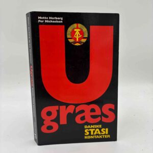 Mette Herborg og Per Michaelsen: Ugræs - danske stasikontakter
