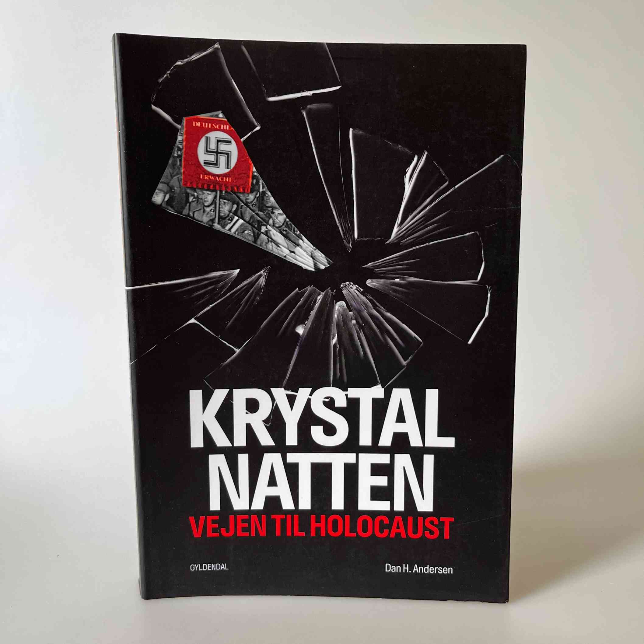Dan H. Andersen: Krystalnatten - vejen til Holocaust