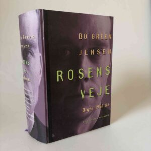 Bo Green Jensen: Rosens veje - Digte 1981-86