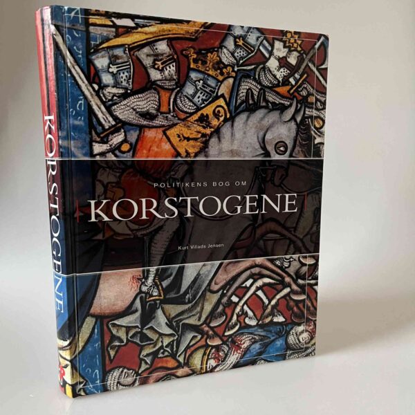 Kurt Villads Jensen: Politikens bog om korstogene