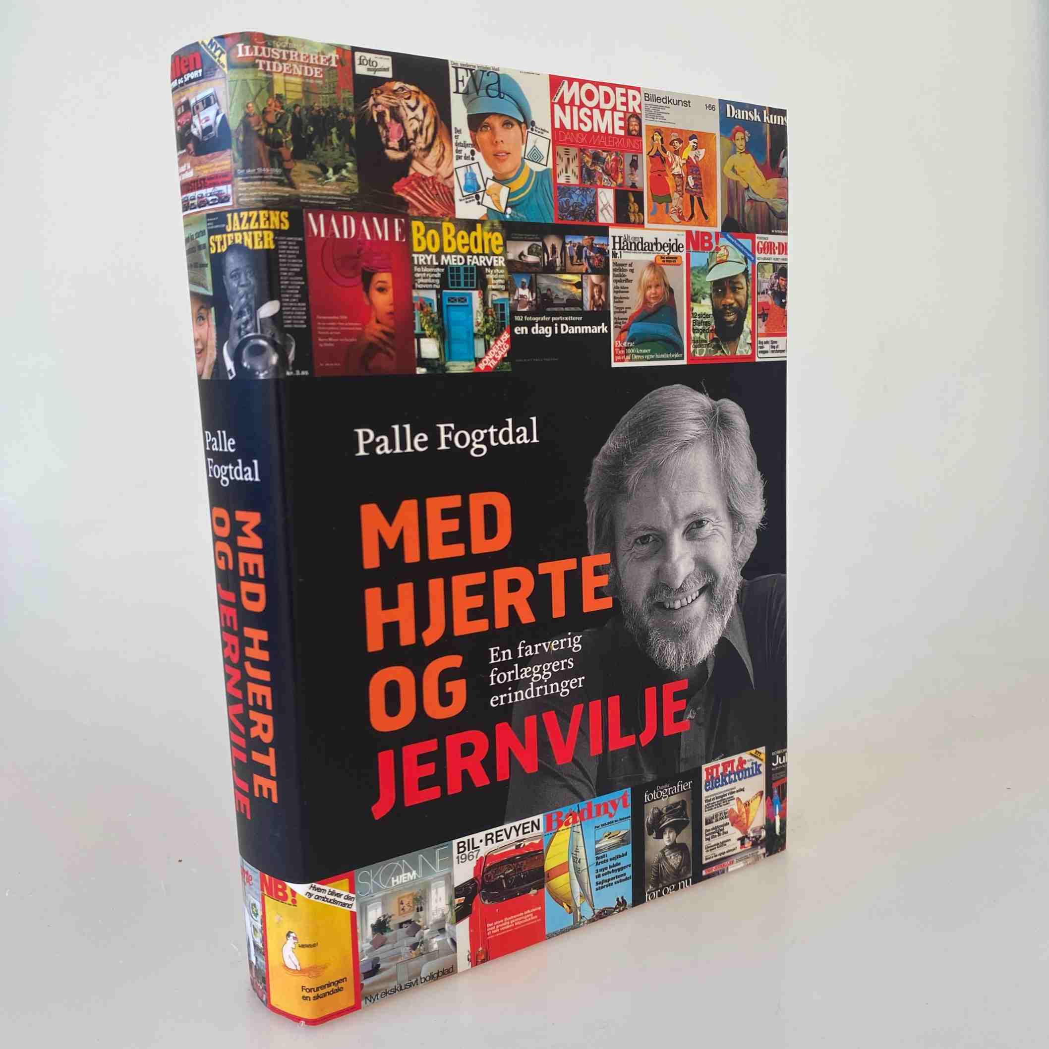 Palle Fogtdal: Med hjerte og jernvilje - en farverig forlæggers erindringer