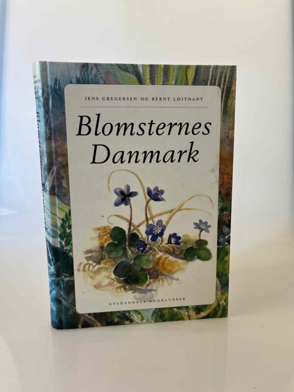 Jens Gregersen og Bernt Løjtnant: Blomsternes Danmark