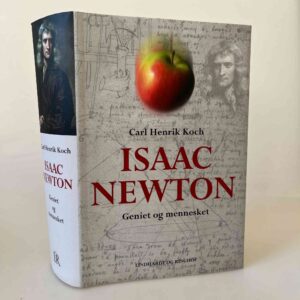 Carl Henrik Koch: Isaac Newton - geniet og mennesket