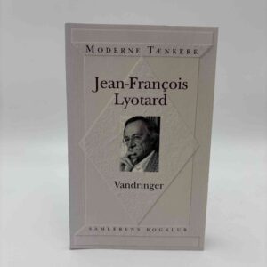 Jean-Francois Lyotard: Vandringer