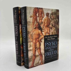 Ole Andkjær Olsen og Simo Køppe: Psykoanalysen efter Freud 1-2
